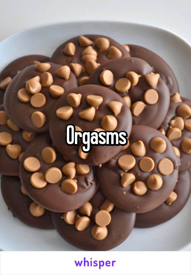 Orgasms