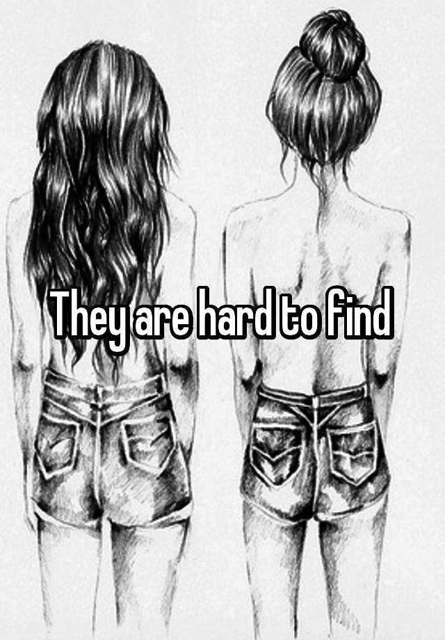 they-are-hard-to-find