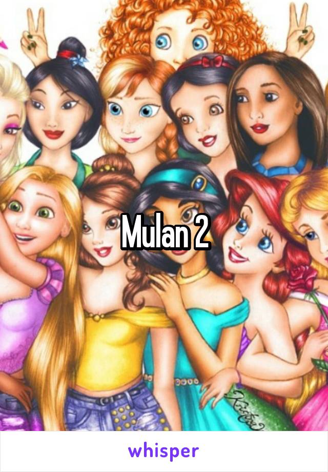 Mulan 2