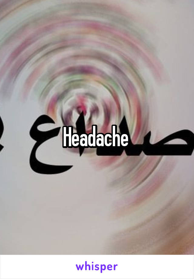 Headache 