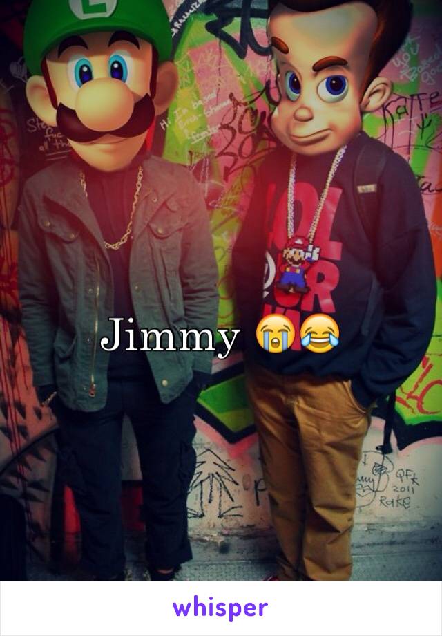 Jimmy 😭😂