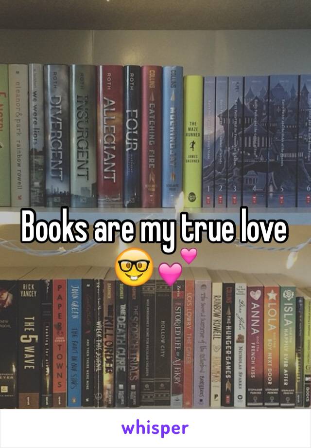 Books are my true love 🤓💕