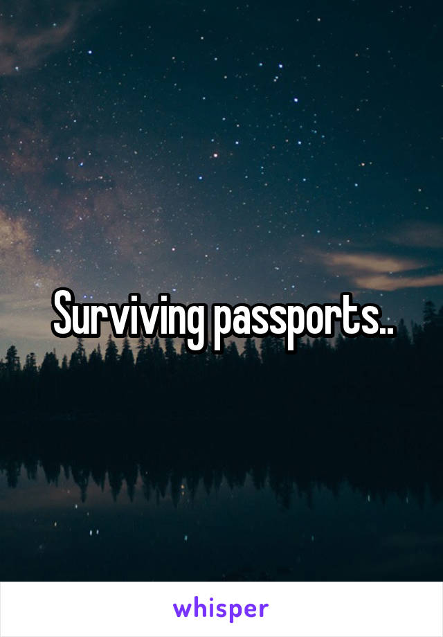 Surviving passports..