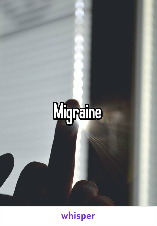 Migraine 