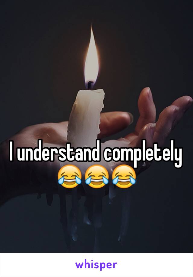I understand completely
😂😂😂 