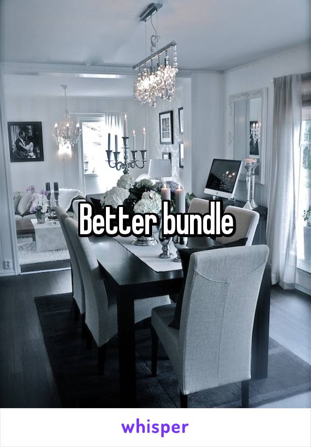 Better bundle