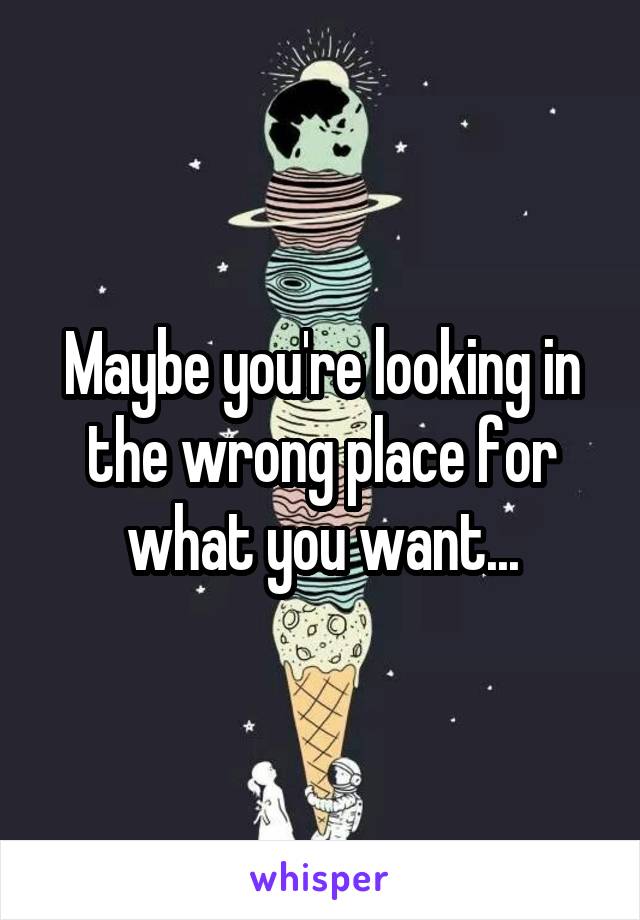 Maybe you're looking in the wrong place for what you want...