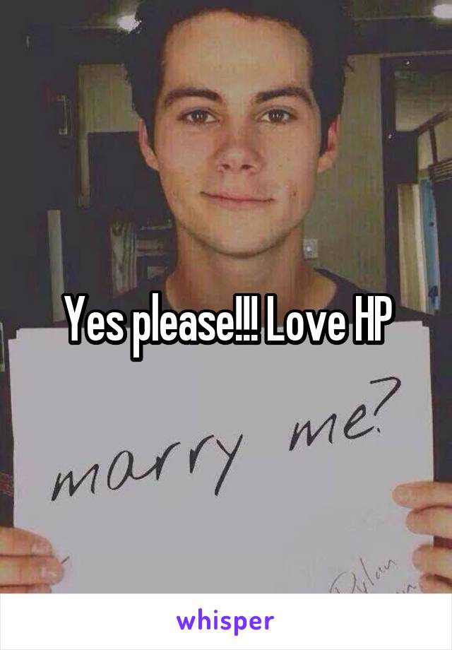 Yes please!!! Love HP