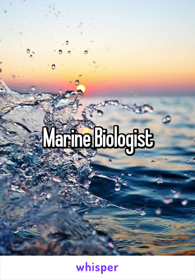 Marine Biologist