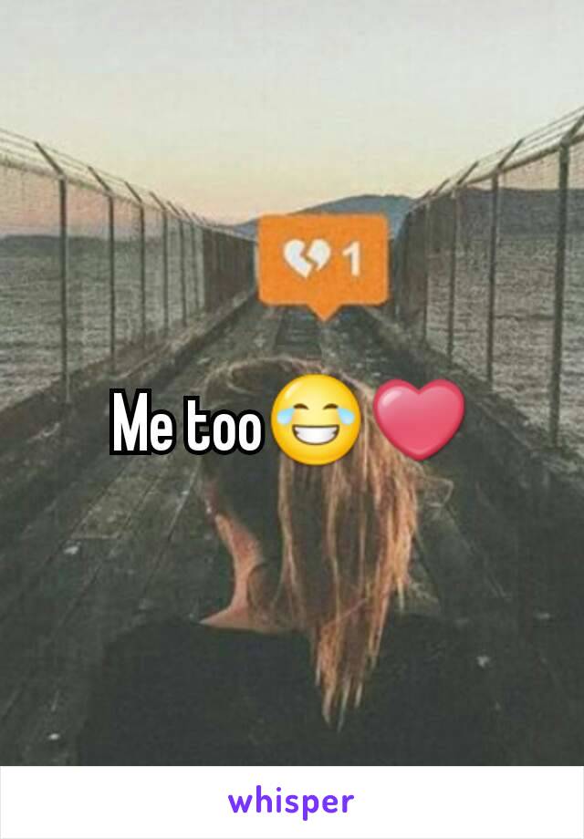 Me too😂❤