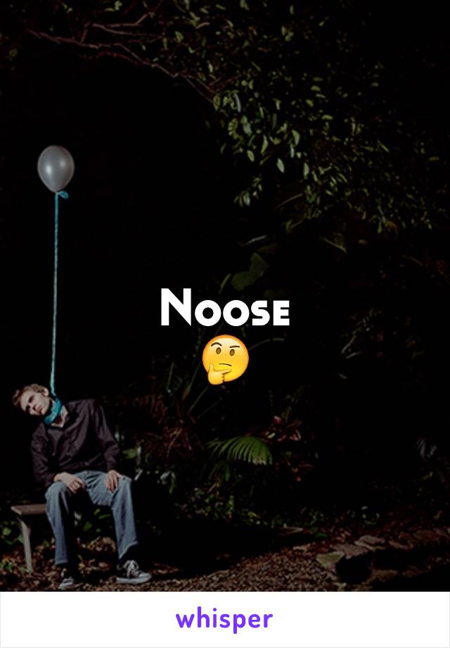 Noose
🤔