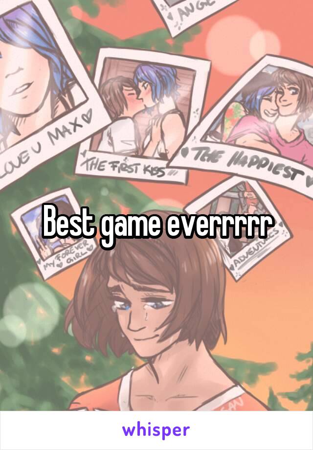Best game everrrrr