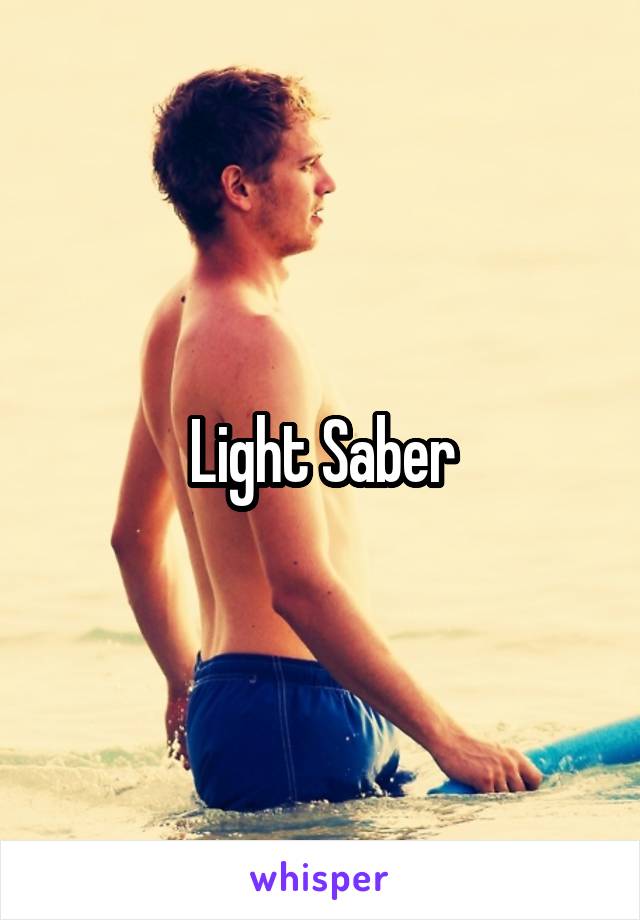 Light Saber