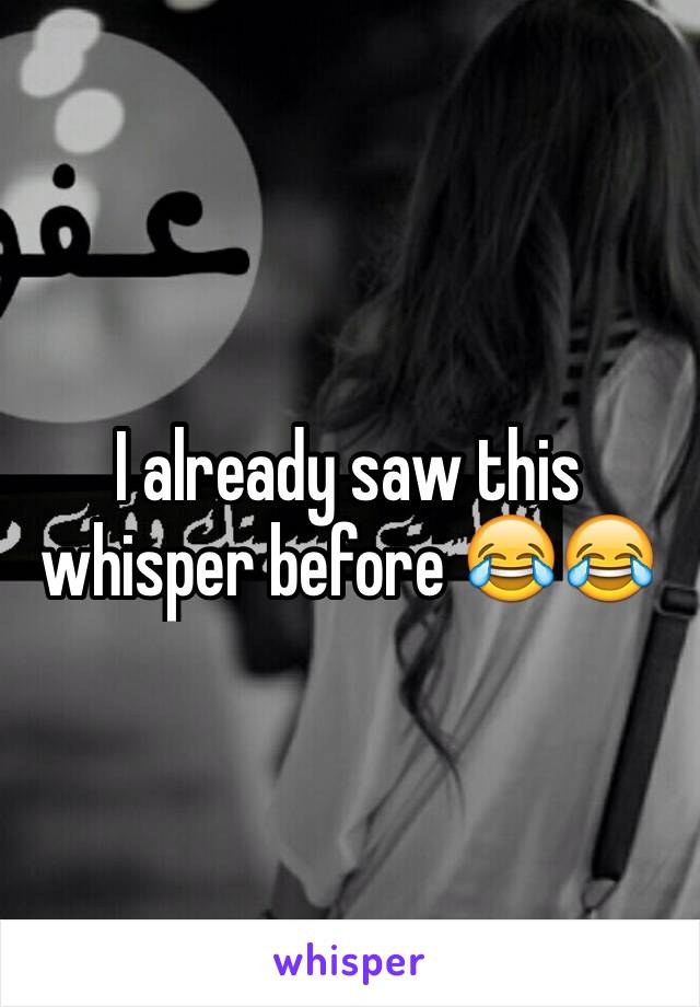 I already saw this whisper before 😂😂