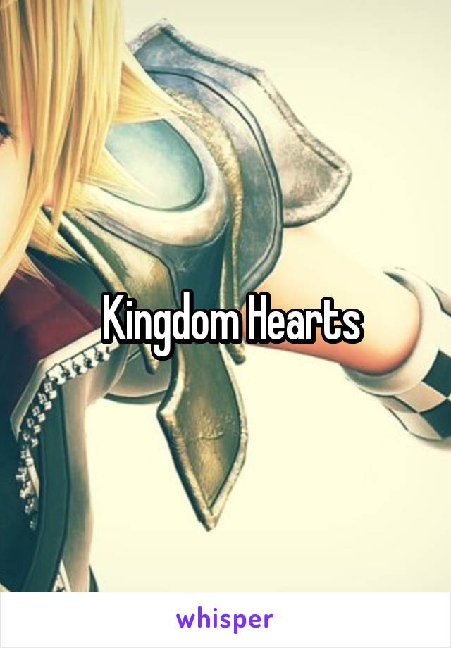  Kingdom Hearts