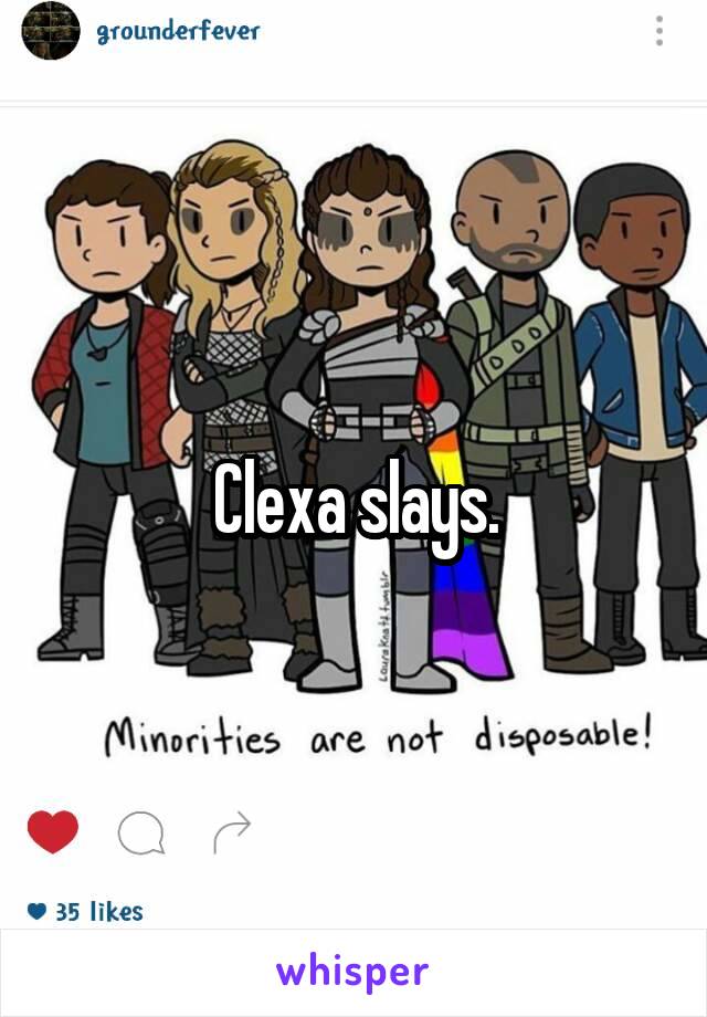 Clexa slays.