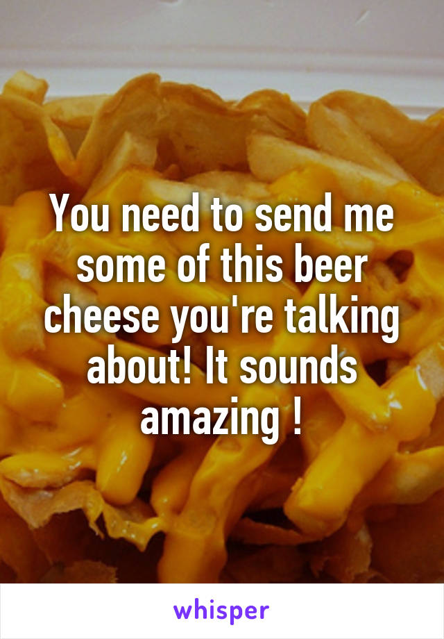 You need to send me some of this beer cheese you're talking about! It sounds amazing !