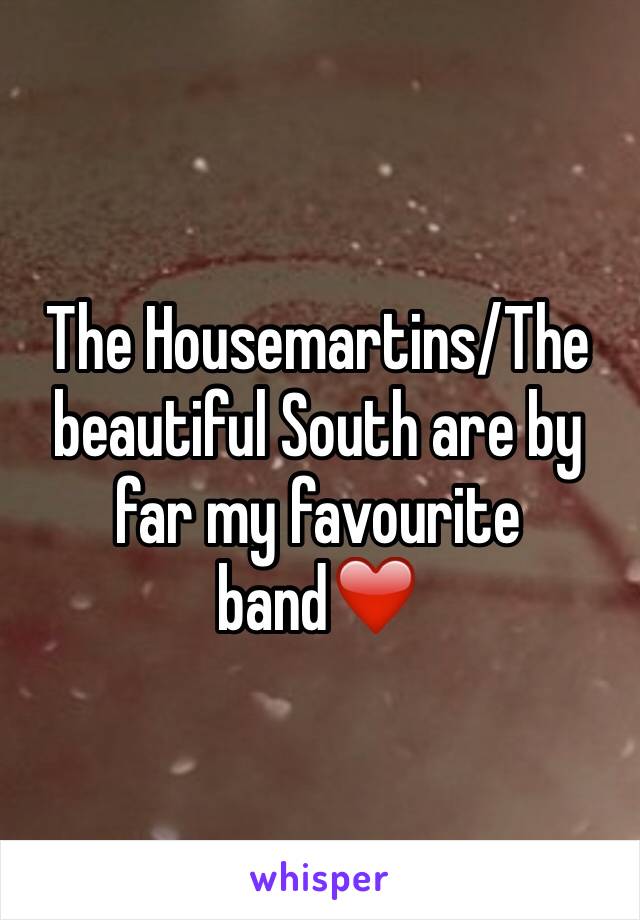 The Housemartins/The beautiful South are by far my favourite band❤️