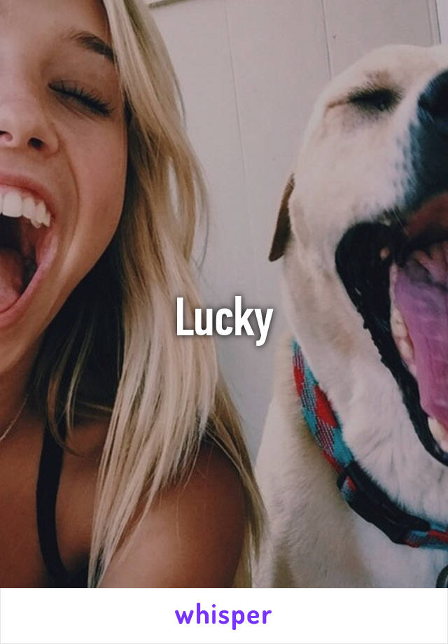 Lucky