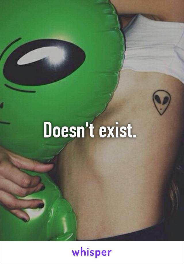 Doesn't exist. 