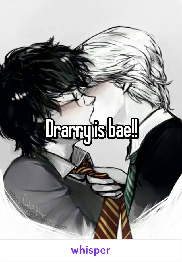 Drarry is bae!!