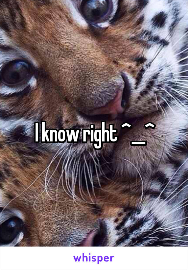 I know right ^__^