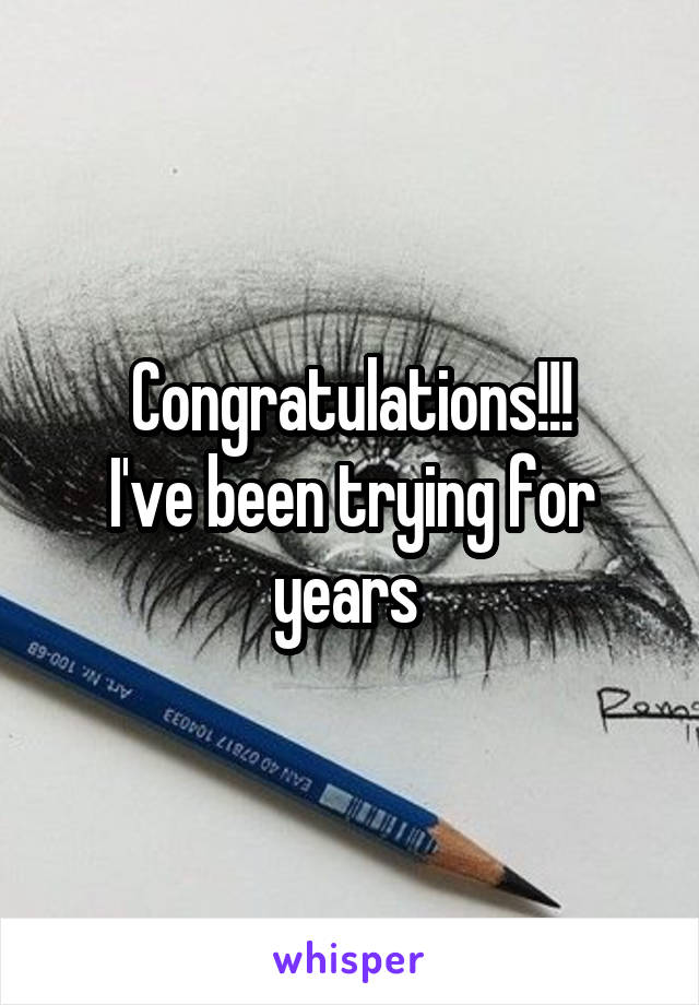 Congratulations!!!
I've been trying for years 