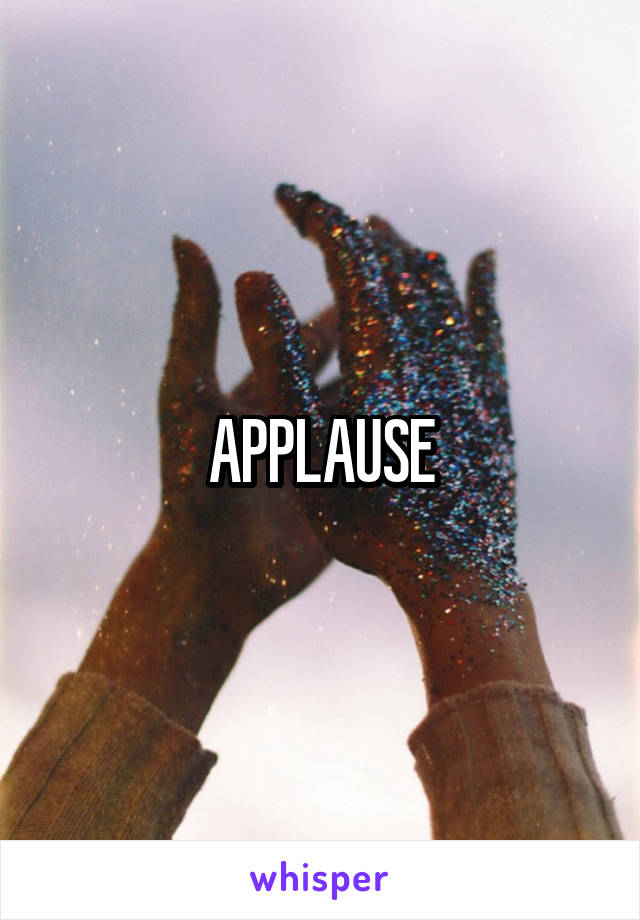 APPLAUSE