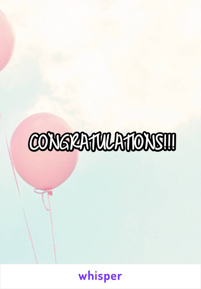 CONGRATULATIONS!!!