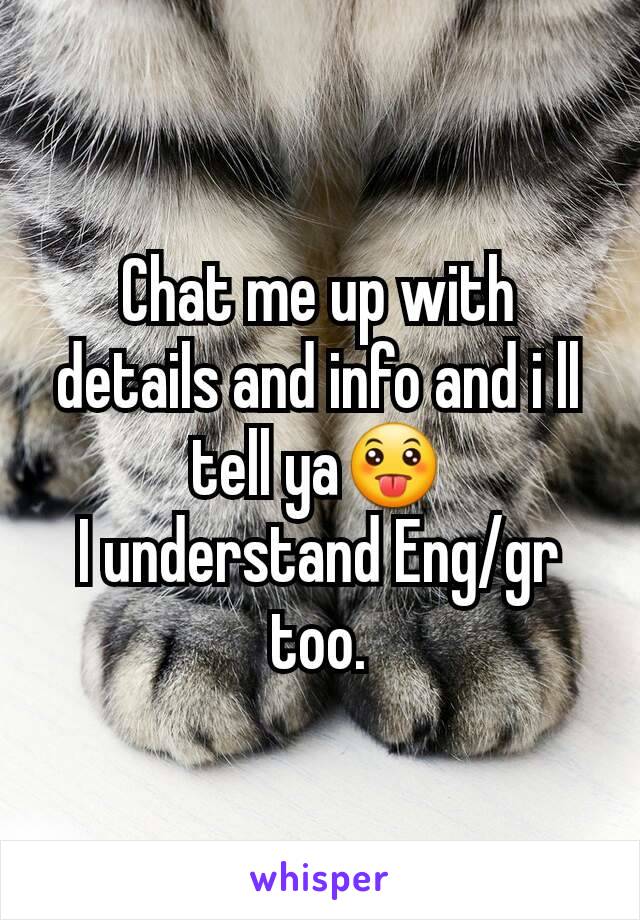 Chat me up with details and info and i ll tell ya😛
I understand Eng/gr too.