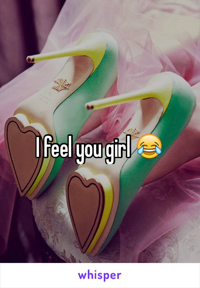 I feel you girl 😂