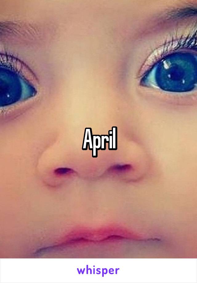 April