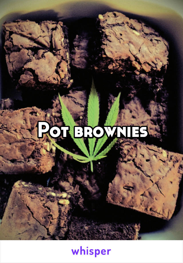 Pot brownies