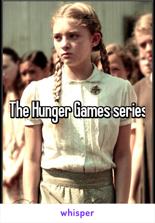 The Hunger Games series