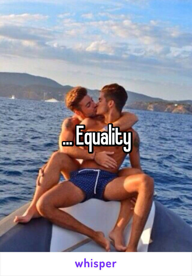 ... Equality