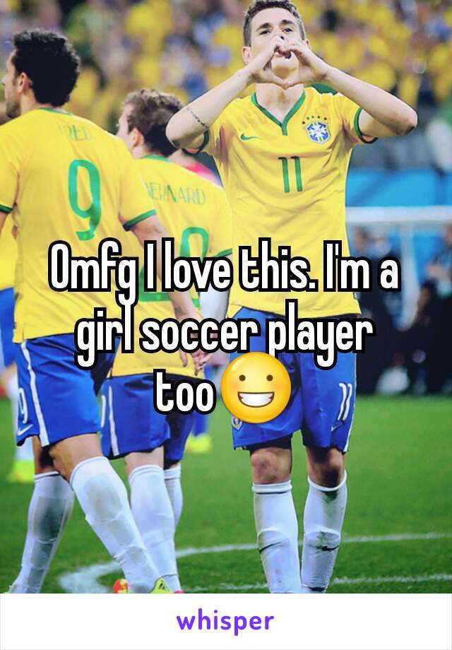 Omfg I love this. I'm a girl soccer player too😀