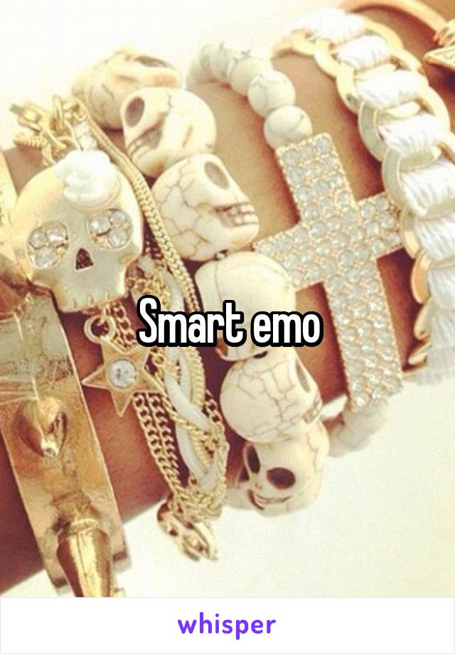 Smart emo