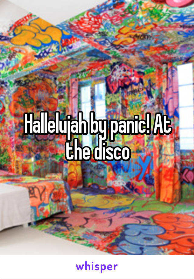 Hallelujah by panic! At the disco