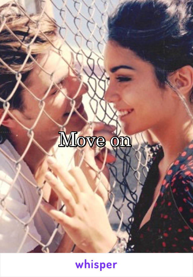 Move on 