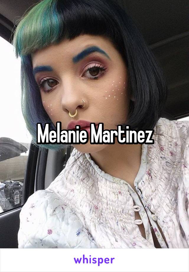 Melanie Martinez