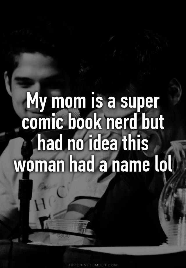 Another Name For Comic Book Nerd