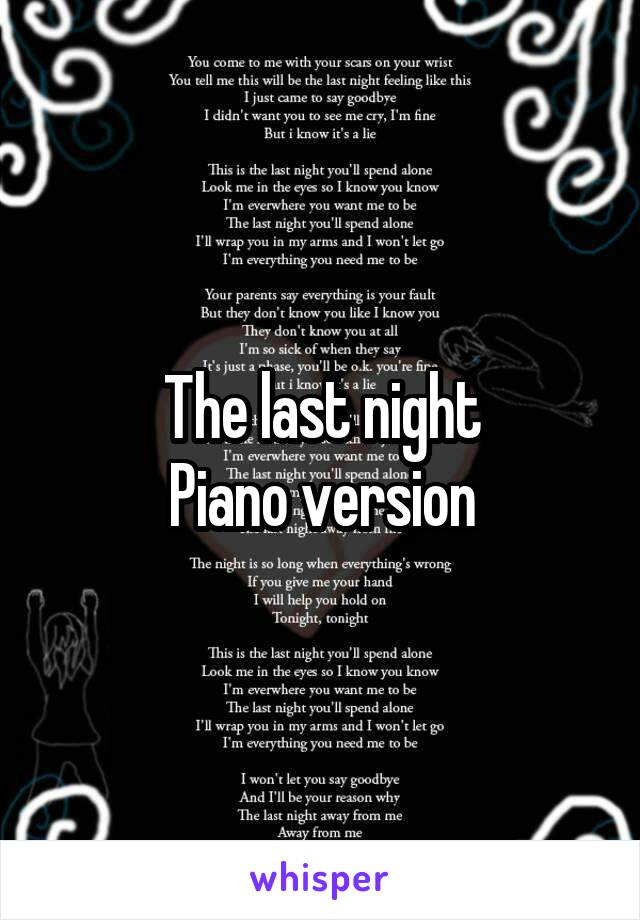 The last night
Piano version