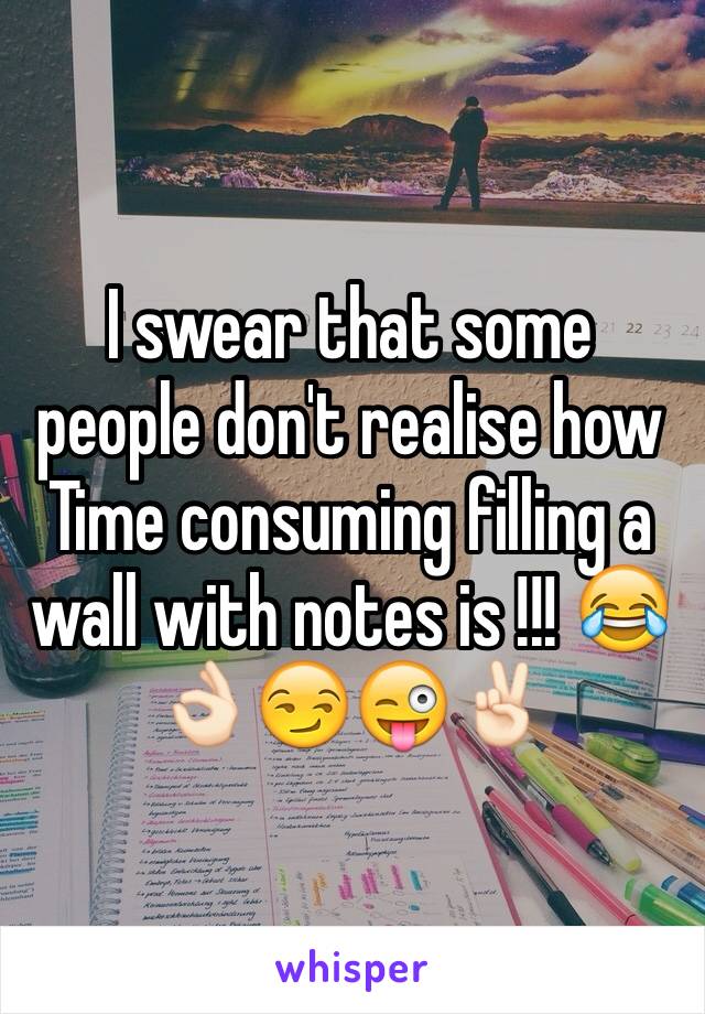 I swear that some people don't realise how Time consuming filling a wall with notes is !!! 😂👌🏻😏😜✌🏻️