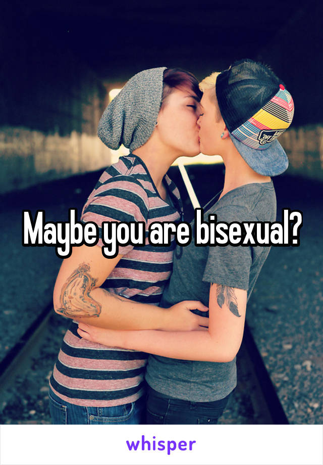 Maybe you are bisexual?