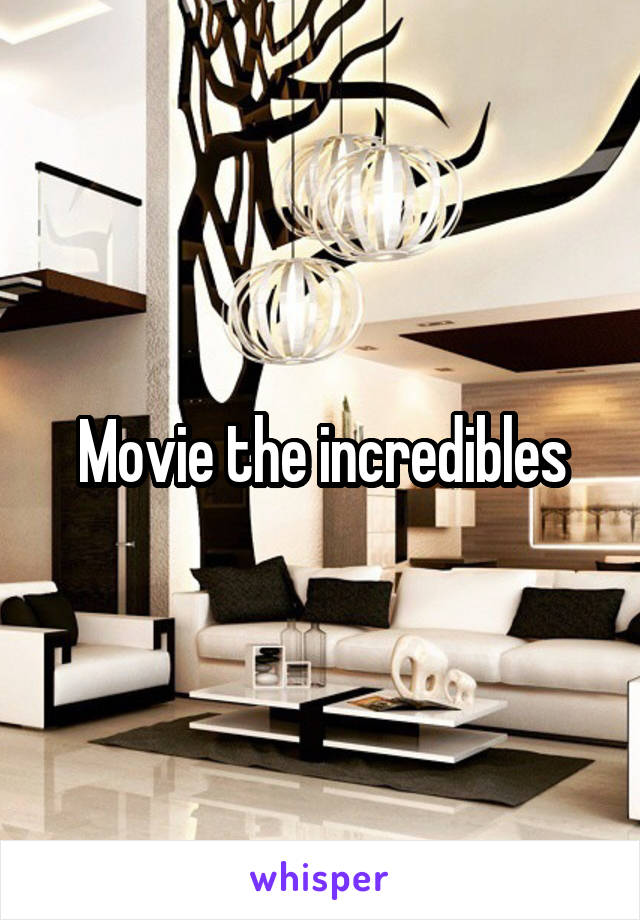 Movie the incredibles