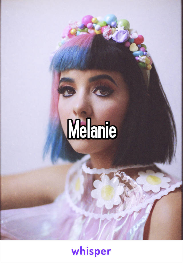 Melanie