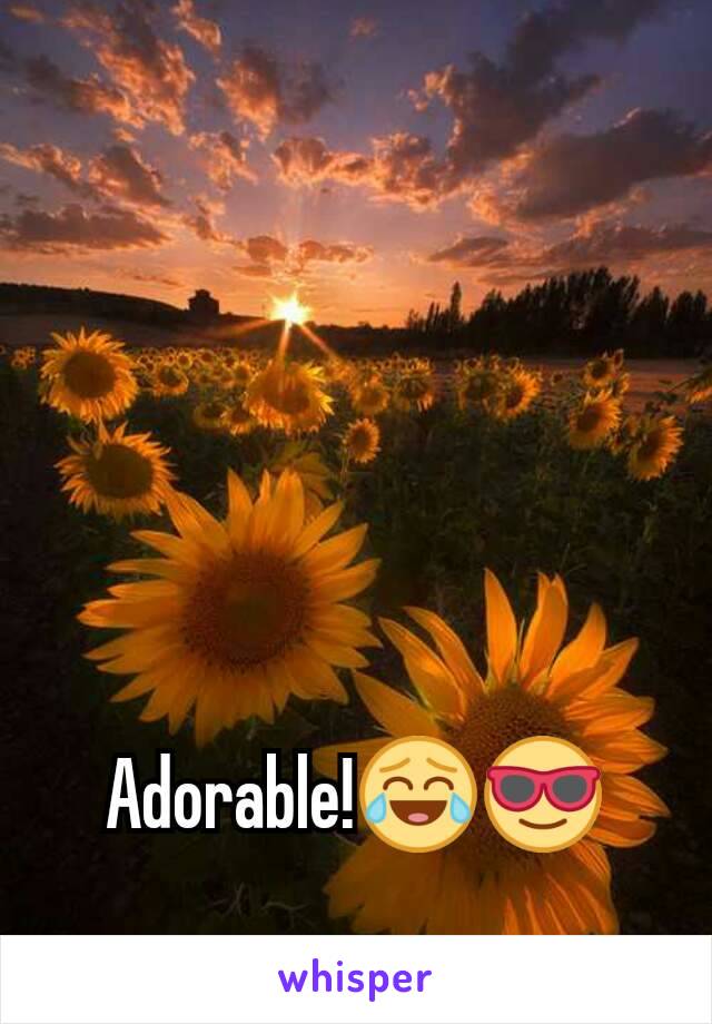 Adorable!😂😎