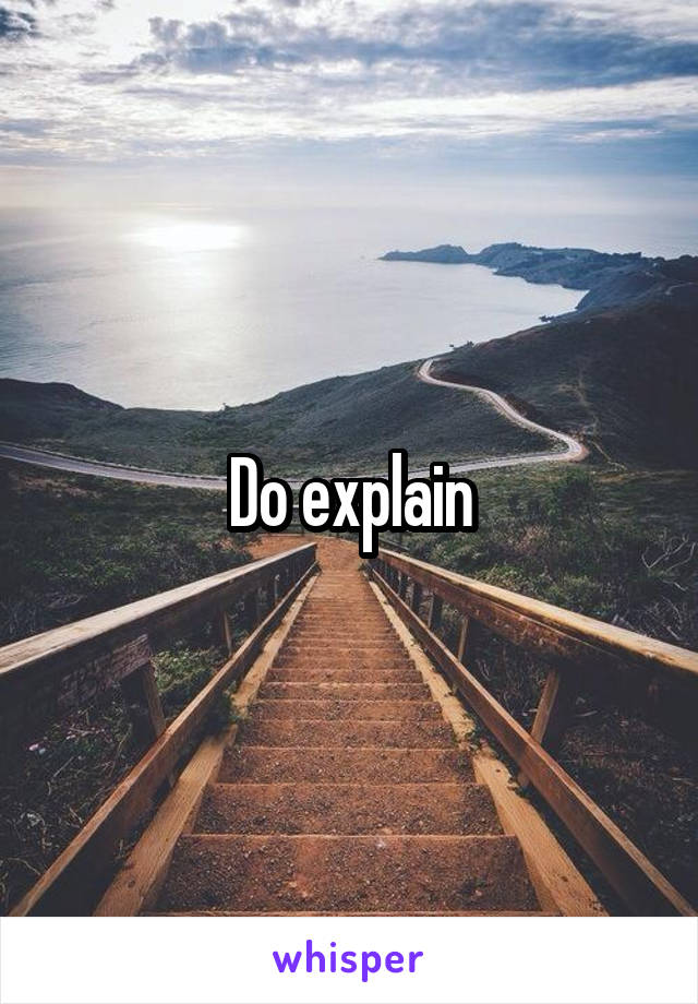 Do explain