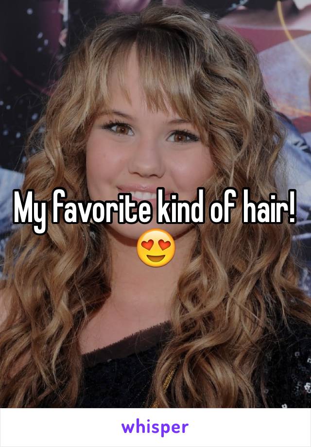 My favorite kind of hair! 😍