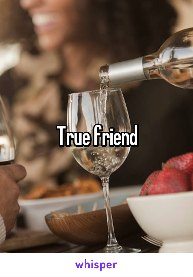 True friend